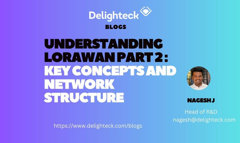 LoRawan Technical overview part 2
